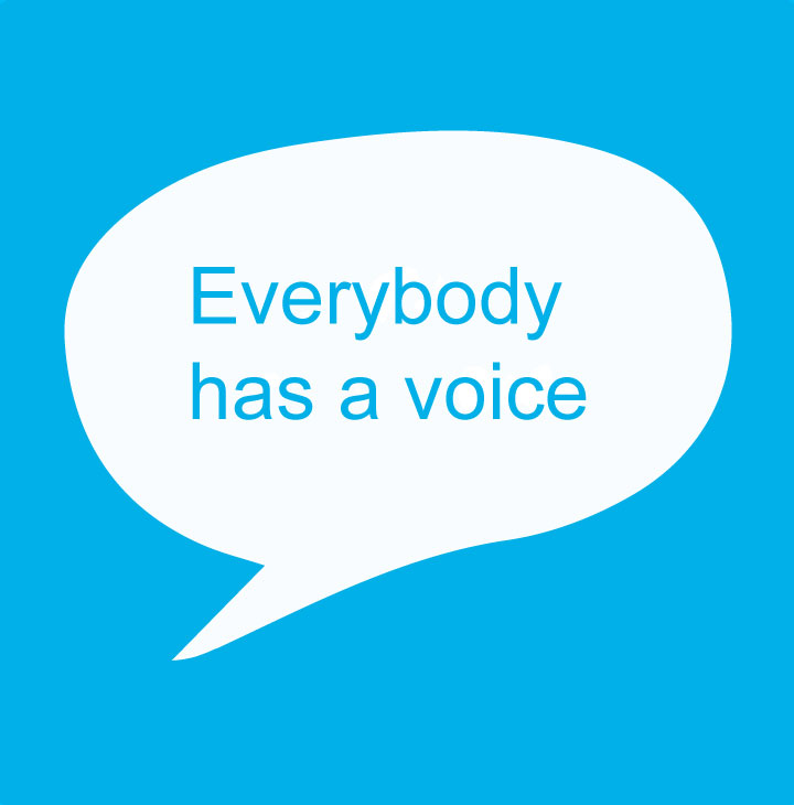 Everybody has a voice